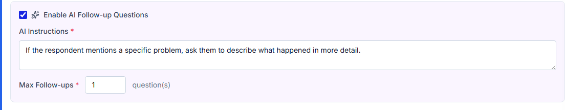 The Enable AI Follow-up Questions setting, with an AI Instructions field describing the trigger condition and a Max Follow-ups field